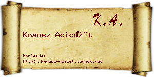 Knausz Acicét névjegykártya
